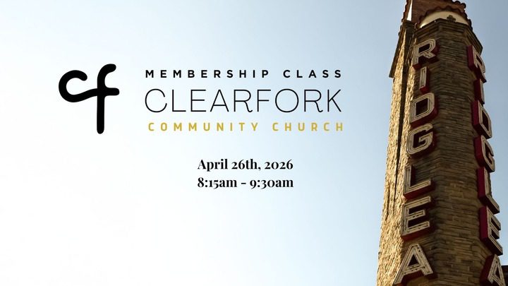 Clearfork Membership Class Event